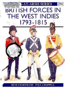 British Forces in the West Indies 1793-1815 (Men-at-Arms Series 294)