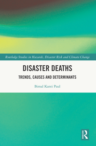 Disaster Deaths : Trends, Causes and Determinants