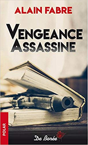 Vengeance assassine - Alain Fabre