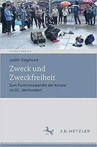 Zweck und Zweckfreiheit