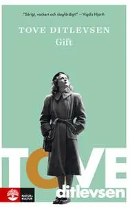 «Gift» by Tove Ditlevsen