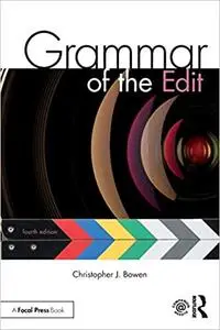 Grammar of the Edit 4th Edition