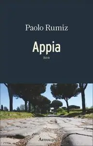 Paolo Rumiz, "Appia"