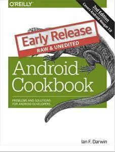 Android Cookbook: Problems and Solutions for Android Developers, 2nd Edition (Early Release)