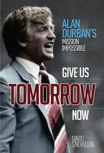 «Give Us Tomorrow Now» by David Snowdon