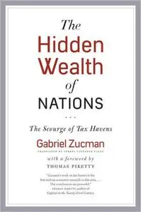 The Hidden Wealth of Nations: The Scourge of Tax Havens