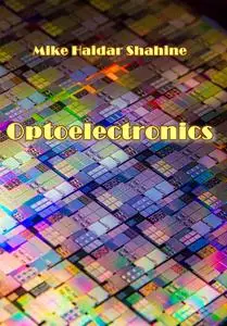 "Optoelectronics" ed. by Mike Haidar Shahine