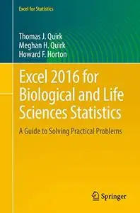 Excel 2016 for Biological and Life Sciences Statistics: A Guide to Solving Practical Problems