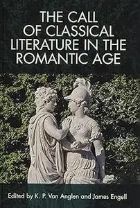 The Call of Classical Literature in the Romantic Age