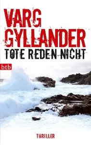 Gyllander, Varg - Ulf Holtz 03 - Tote reden nicht
