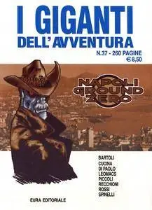 I giganti dell’avventura - Volume 37 - Napoli Ground Zero