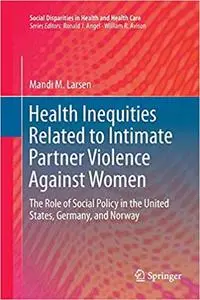 Health Inequities Related to Intimate Partner Violence Against Women (Repost)