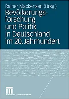 Bevölkerungsforschung und Politik in Deutschland im 20. Jahrhundert