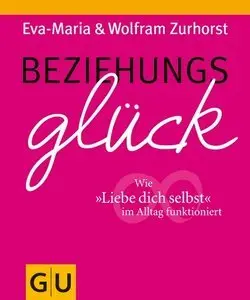 Beziehungsglück: Wie "Liebe dich selbst" im Alltag funktioniert (repost)