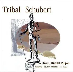 The Kazu Matsui Project feat. Keiko Matsui - Tribal Schubert (1999)