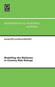 Modelling the Riskiness in Country Risk Ratings: An Empirical Analysis of the Trends and Volatilities in Country Risk Ratings a