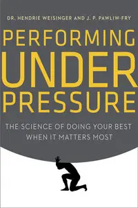 Performing Under Pressure: The Science of Doing Your Best When It Matters Most (repost)