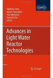 Advances in Light Water Reactor Technologies [Repost]