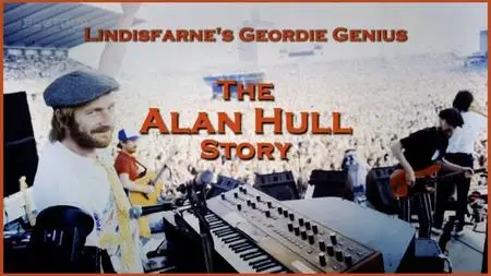 BBC - Lindisfarne's Geordie Genius: The Alan Hull Story (2021)