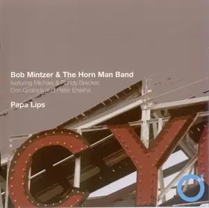 Bob Mintzer - Papa Lips (1983)