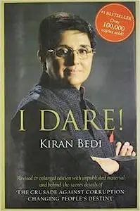I Dare! : Freedom From Sabotage & The Gandhian Way: If I Were The Police Commissioner