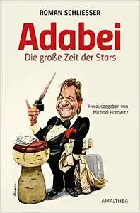 Adabei: Die große Zeit der Stars