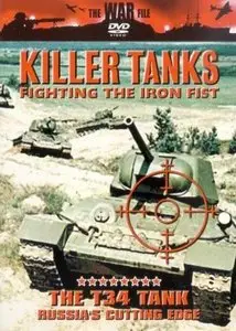 Killer Tanks: The T34 Tank