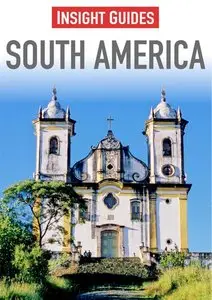 South America, Sixth Edition (Insight Guides) (repost)