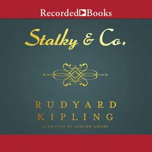 «Stalky and Co.» by Rudyard Kipling