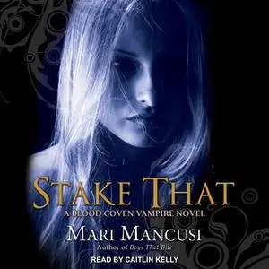 «Stake That» by Mari Mancusi