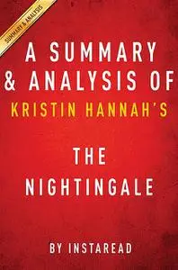 «The Nightingale: by Kristin Hannah | Summary & Analysis» by EXPRESS READS