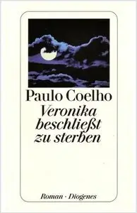 Paulo Coelho, – "Veronica beschließt zu sterben"
