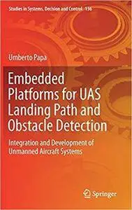 Embedded Platforms for UAS Landing Path and Obstacle Detection