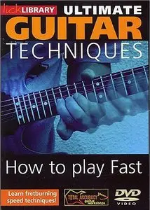 Lick Library - Ultimate Guitar Techniques – How to Play Fast (2007) - DVD/DVDRip