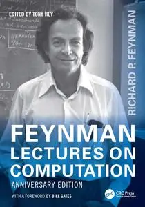 Feynman Lectures on Computation: Anniversary Edition (Frontiers in Physics), 2nd Edition