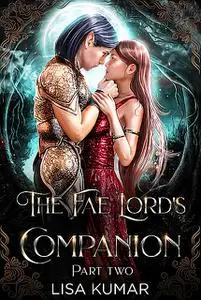 «The Fae Lord's Companion» by Kumar Lisa