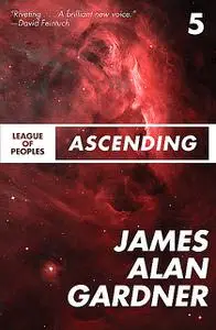 «Ascending» by James Alan Gardner