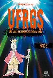 «UFRGS – Volume 2» by Giácomo de Carli da Silva