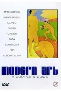 Modern Art: A Complete Guide (2009)