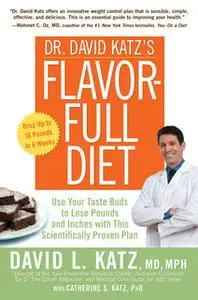 «Dr. David Katz's Flavor-Full Diet» by Catherine Katz,David Katz