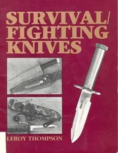 Survival Fighting Knives (Repost)