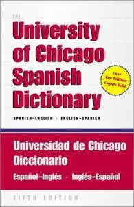 The University of Chicago Spanish Dictionary, Spanish-English, Englis: Universidad de Chicago Diccionario Espanol-Ingles