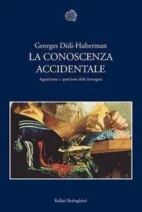 Georges Didi-Huberman - La conoscenza accidentale [Repost]