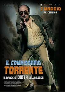 Il Commissario Torrente - Il braccio idiota della legge (2011)