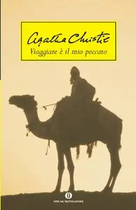 Agatha Christie – Viaggiare è il mio peccato