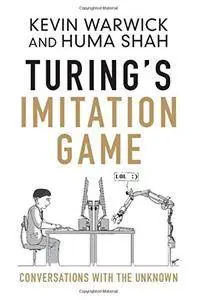 Turing's Imitation Game: Conversations with the Unknown