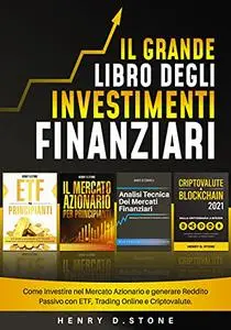 Il Grande Libro degli Investimenti Finanziari