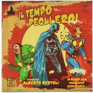 Alberto Bertoli - Il Tempo Degli Eroi (2010)