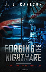 Forging the Nightmare - J. J. Carlson