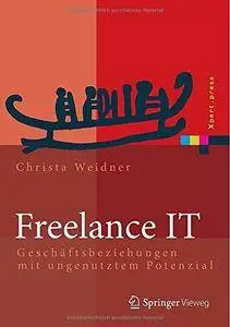 Freelance IT: Geschäftsbeziehungen mit ungenutztem Potenzial (Repost)